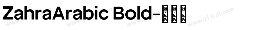 ZahraArabic Bold字体转换